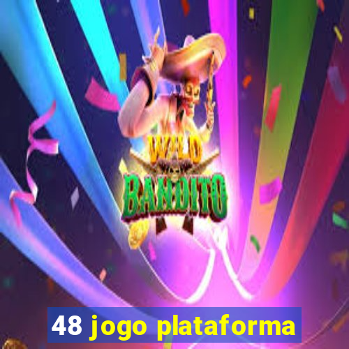 48 jogo plataforma